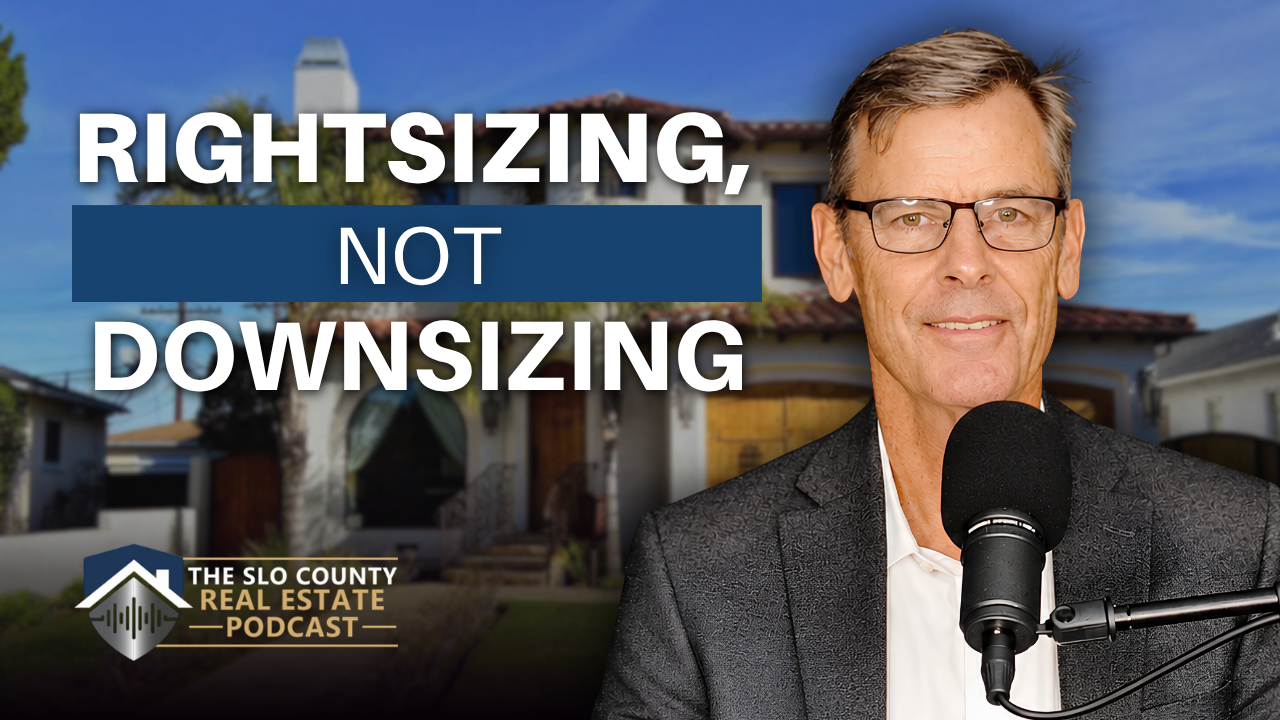 Rightsizing: Finding the Home That Fits Your Life Now