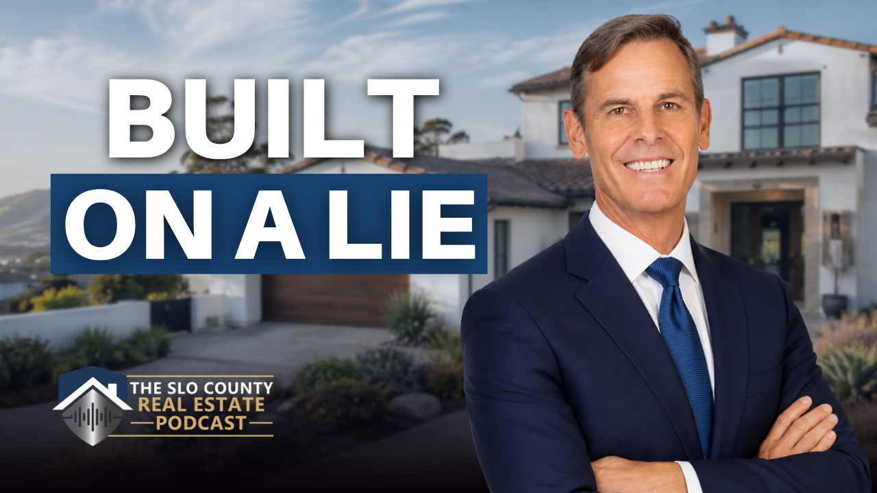Your SLO Home Price Is Built on a Lie